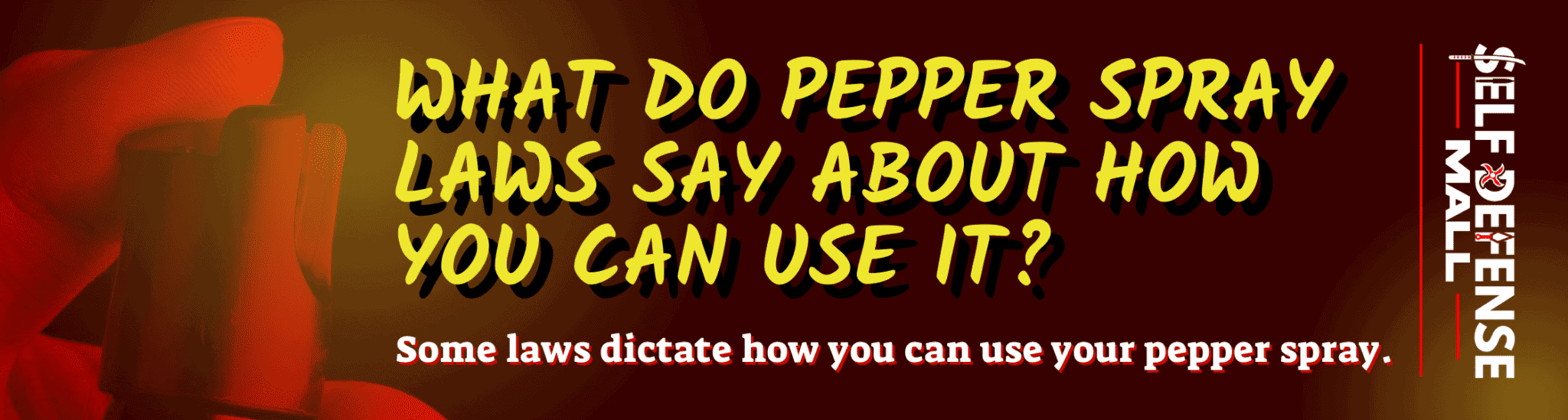What-do-pepper-spray-laws-say-about-how-you-can-use-it_-2048x549 What-do-pepper-spray-laws-say-about-how-you-can-use-it_-2048x549