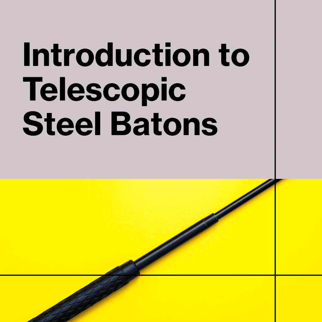 Introduction to Telescopic Steel Batons